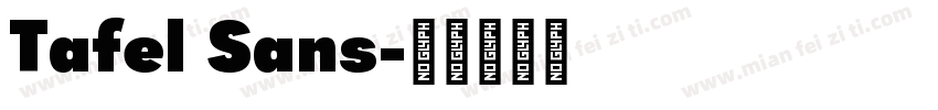 Tafel Sans字体转换